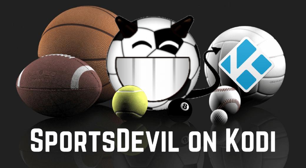 So installieren Sie SportsDevil auf Kodi – Ivacy VPN Blog